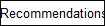 Recommendations